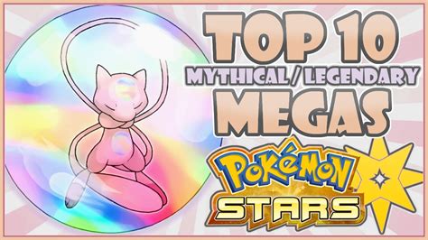 Top 10 Legendary And Mythical Mega Evo Wishlist Pokemon Stars