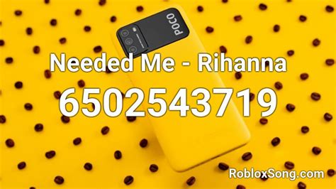 If you like it, don't forget to share it with your friends. Needed Me - Rihanna Roblox ID - Roblox music codes