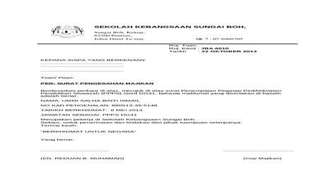 Lazimnya, surat ini menyatakan perihal seseorang pekerja di dalam syarikat tersebut termasuk jawatan pekerja, tempoh perkhidmatan dan. Surat Pengesahan Majikan - DOCX Document