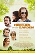 Fireflies in the Garden (2008) - FilmAffinity