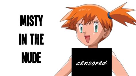 Mistys Naked Pokemon Uncensored Edition 3 Youtube