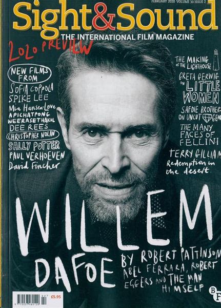 Sight And Sound Magazine Issue Feb 2020 Willem Dafoe By Robert Pattinson