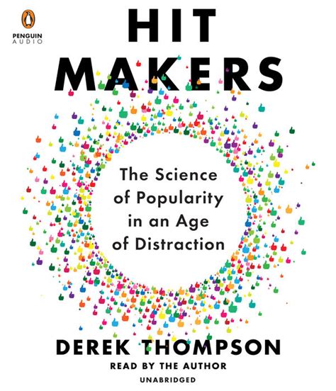 Hit Makers By Derek Thompson Penguin Random House Audio