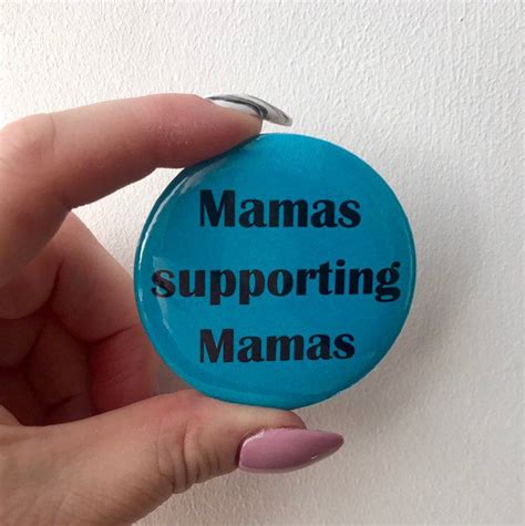 Mamas Supporting Mamas 58mm Handmade Pin Badge With Images
