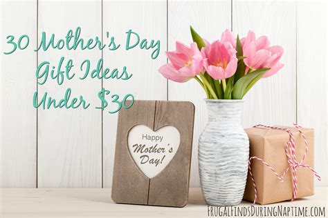 Moms deserve to be treated, so get her something. 30 Mother's Day Gift Ideas Under $30 - Frugal Finds During ...