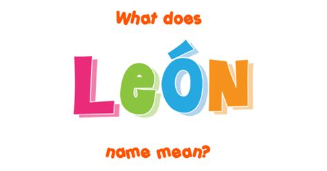 León Name Meaning Of León