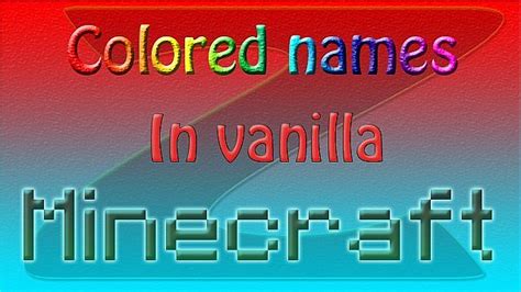 Colored Names In Vanilla Minecraft Minecraft Blog