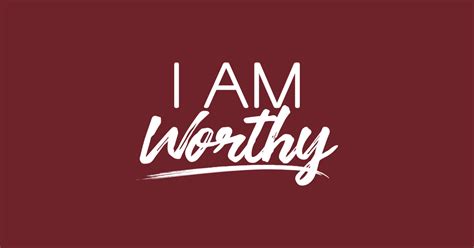 I Am Worthy I Am Worthy Sticker Teepublic