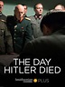 Watch The Day Hitler Died | Prime Video