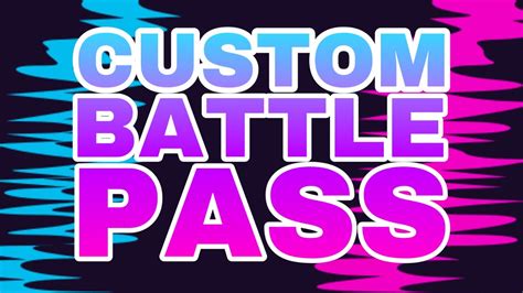 How To Make A Custom Battlepass Youtube