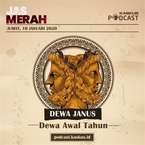 Dewa Janus Dewa Awal Tahun Kaskus Podcast