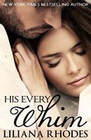 His Every Whim Series In Order By Liliana Rhodes FictionDB