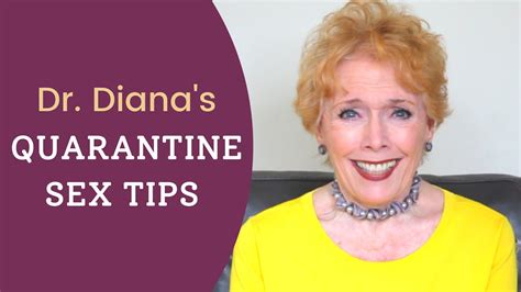 welcome to dr diana s quarantine sex tips youtube
