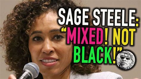 Sage Steele Im Bi Racial Youtube