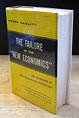 The Failure of the "New Economics": An Analysis of the Keynesian ...