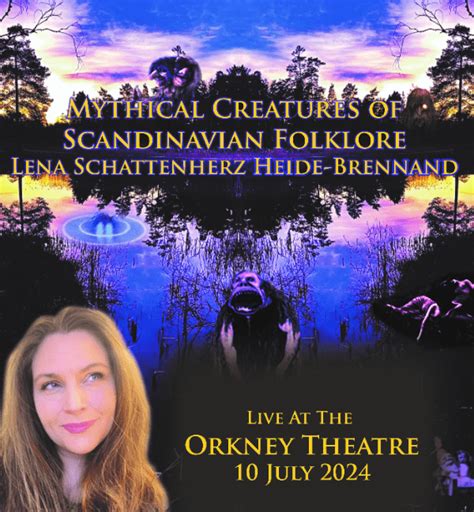 Mythical Creatures Of Scandinavian Folklore At Orkney Theatre Event