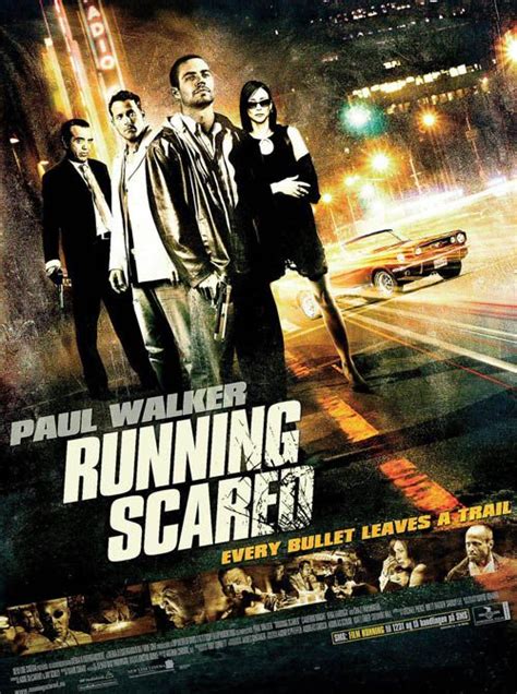 Running Scared 2006 Movie Posters Paul Walker Scared