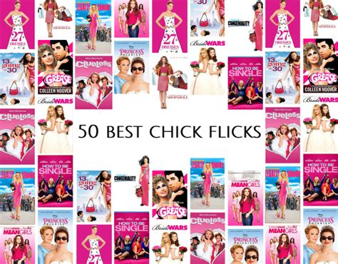 55 Best Chick Flicks Of All Time Perhaps Maybe Not