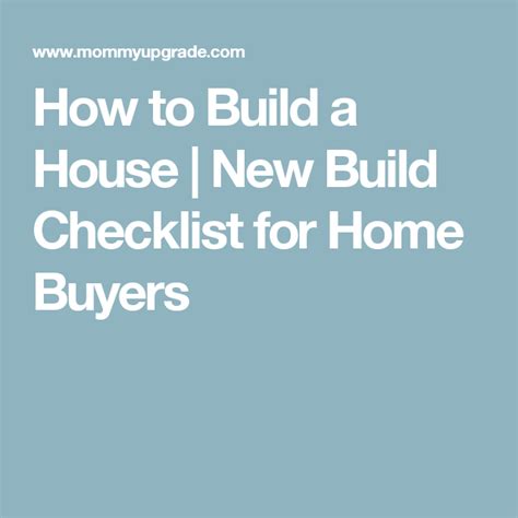 How To Build A House New Build Checklist Building A House New