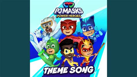 Pj Masks Pj Masks Power Heroes Theme Song Chords Chordify
