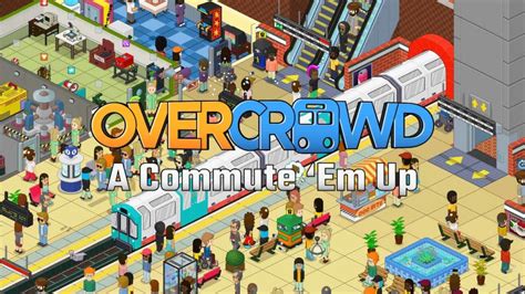 Overcrowd Commute ‘em Up Launch Trailer Der Vollversion