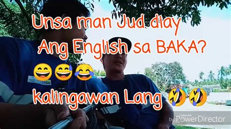 Please report violations, errors, rough vocabulary Abi nako "Cow" Ang English sa "BAKA"? Haha 😁😅😅😂 - YouTube