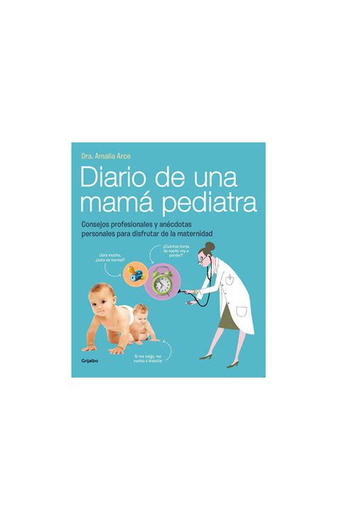 Diario De Una Mamá Pediatra Penguin Libros