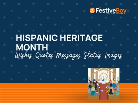 495 Hispanic Heritage Month Quotes Wishes Messages And Greetings Images