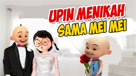 Upin Menikah Dengan Mei Mei Ipin Senang Gta Lucu Youtube