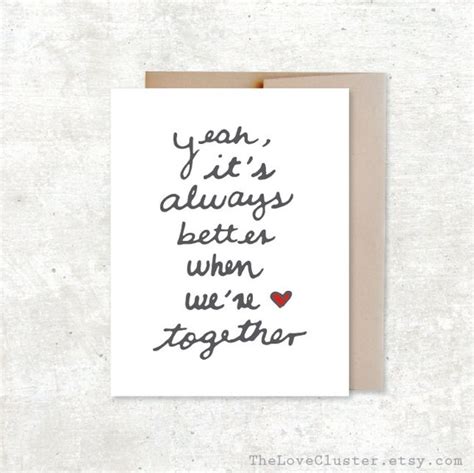 Yeah Its Always Better When We Are Together Love Card