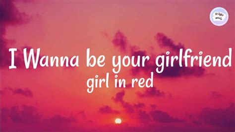 girl in red- I wanna be your girlfriend (Lyrics)[Tik Tok Song] - YouTube