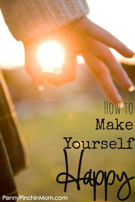 How To Make Yourself Happy Things To Do And Not To To Help You Life