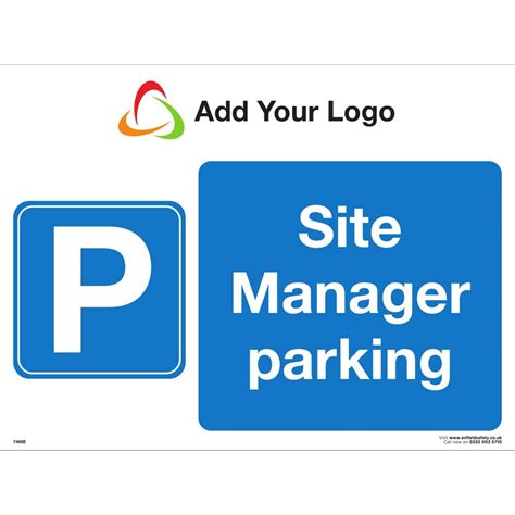 Site Manager Parking Safety Signs Add Your Logo Signs Signage