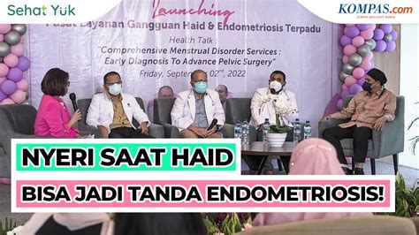 Atasi Nyeri Haid Endometriosis Untuk Cegah Sulit Hamil Sehat Yuk Eps