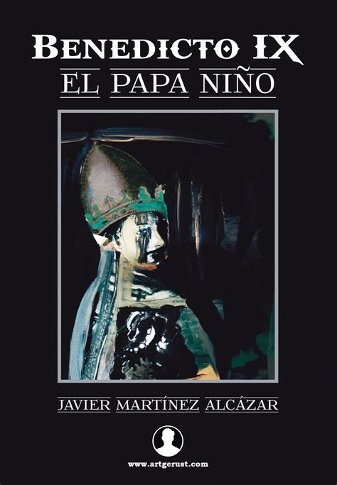 benedicto ix el papa niÑo martÍnez alcÁzar javier isbn 9788416008346