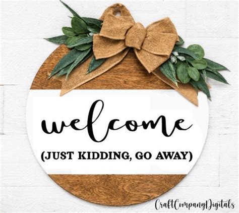 Welcome Just Kidding Go Away Svg Png  Welcome Svg Etsy
