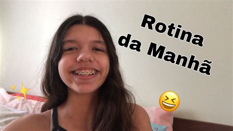 Minha Rotina Da ManhÃ Youtube