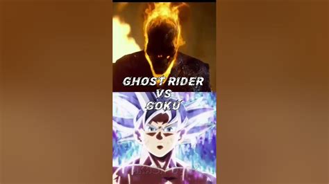 Ghost Rider Vs Goku Shorts Marvel Dragonball Anime Youtube