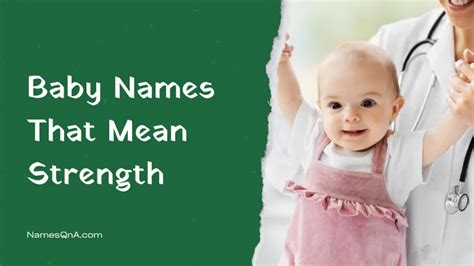 55 Beautiful Baby Names That Mean Strength For Newborn In 2023