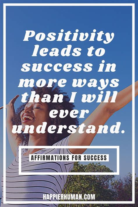 107 Positive Affirmations For Success In Life Happier Human
