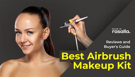 Top 8 Best Airbrush Makeup Kit Reviews And Buyers Guide 2022
