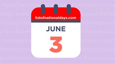 June 3rd National Holidaysobservances And Famous Birthdays