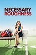 Necessary Roughness (TV Series 2011-2013) — The Movie Database (TMDB)