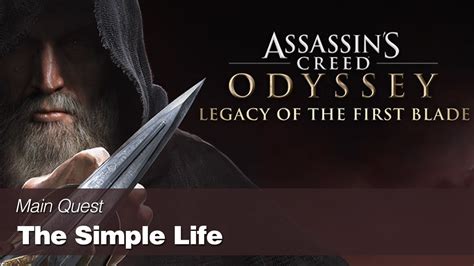Legacy of the first blade is the first of two major expansions for assassin's creed odyssey. Assassin's Creed Odyssey Legacy of the First Blade - The Simple Life - YouTube
