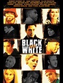Black and White (1999) - Rotten Tomatoes