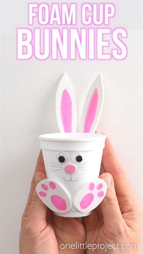 Foam Bunnies These Foam Cup Bunnies Are So Cute I Love How Easy They