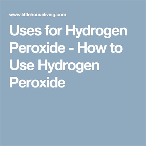 20 Hydrogen Peroxide Uses For Home And Body Hydrogen Peroxide Uses