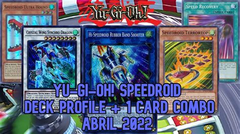 Yu Gi Oh Speedroid Deck Profile Abril 2022 Combo De 1 Carta Youtube