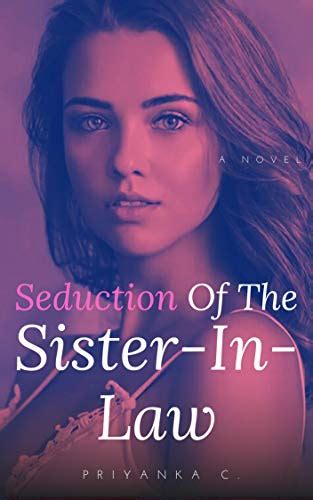 seduction of the sister in law a steamy lesbian romance ebook c priyanka kindle
