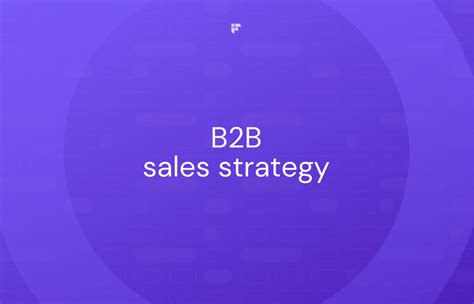 How To Create A Winning B2b Sales Strategy